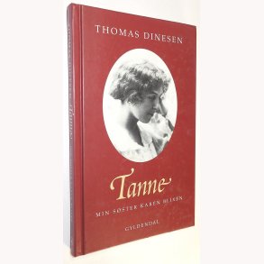 Tanne - min sster Karen Blixen