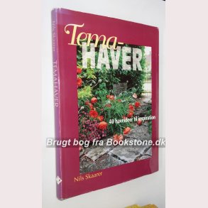 Temahaver - 40 haveideer til inspiration 