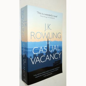 The Casual Vacancy: J. K. Rowling