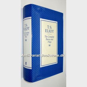 The Complete Poems and Plays: T.S. Eliot