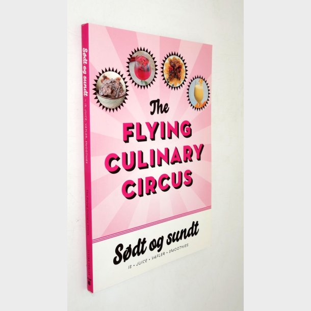 The Flying Culinary Cirkus - s�dt og sundt