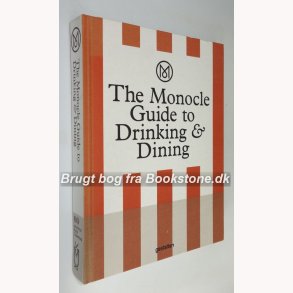 The Monocle Guide to Drinking & Dining