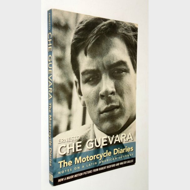 The Motorcyle Diaries: Enersto Che Guevara