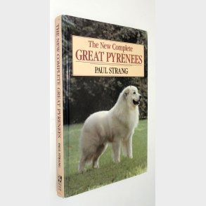 The New Complete Great Pyrenees: Paul Strang