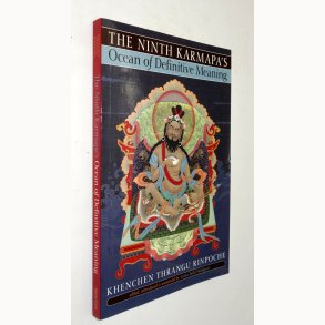 The Ninth Karmapa's Ocean of Definitive Meaning: Khenchen Thrangu Ribnpoche
