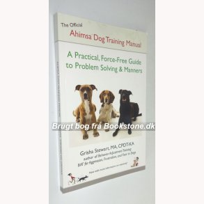 The Official Ahimsa Dog Training Manual
