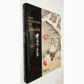 The Paintings of Jakuchu: Money L. Hickman and Yasuhiro Sato