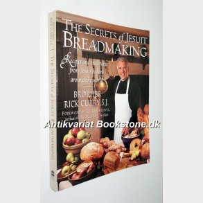 The Secrets of Jesuit Breadmaking: Brother Rick Surry