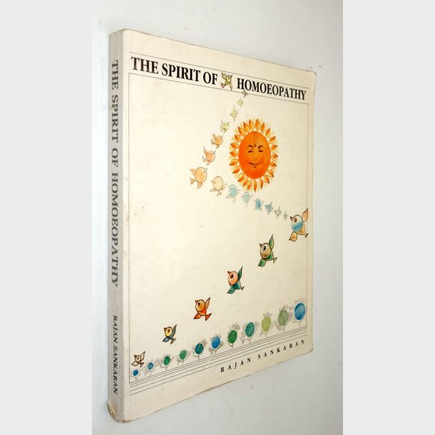 The Spirit of Homoeopathy: Rajan Sankaran