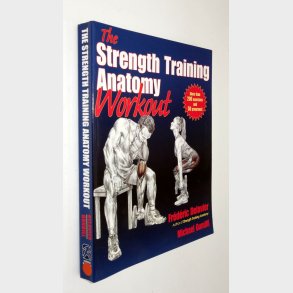 The Strength Training Workout: Frederic Delavier and Michael Gundill