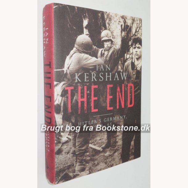The end - Hitler&acute;s Germany 1944-45