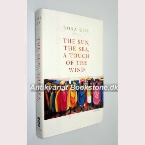 The sun, The sea, A touch of the wind 