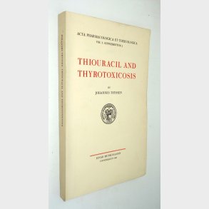 Thiouracil and Thyrotoxicosid: Johannes Thyssen