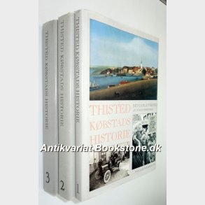 Thisted Kbstads Historie Bind 1-3: Knud Holch Andersen