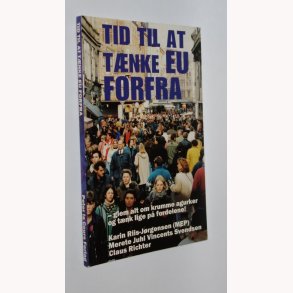 Tid til at tnke EU forfra