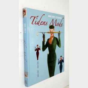 Tidens mode 1880�erne - 1960`erne: Anne-Grete Steckhahn