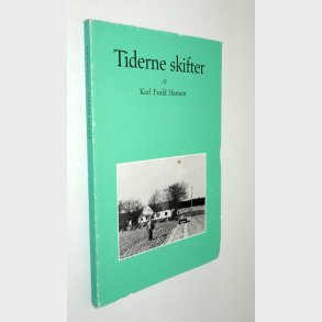 Tiderne skifter: Karl Evald Hansen