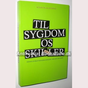 Til sygdom os skiller