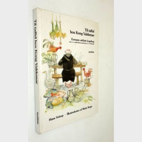 Til taffel hos Kong Valdemar: Hans Veirup (signeret)