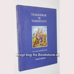 Tilbageblik og tankeflugt - signeret