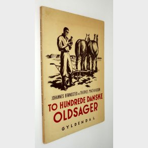 To hundrede danske oldsager: Johannes Brndsted