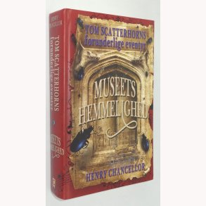 Tom Scatterhorns forunderlige eventyr Museets hemmelighed 