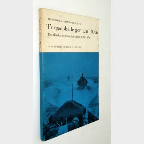 Torpedobde gennem 100 r: Hans Garde