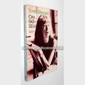 Tove Ditlevsen om sig selv