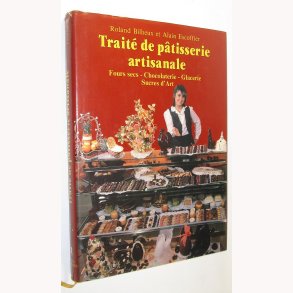 Traité de patisserie artisanale Volume 3.