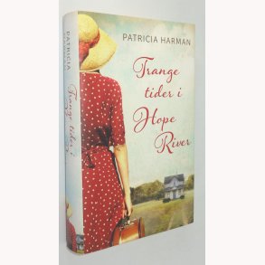 Trange tider i Hope River 