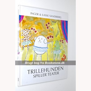 Trillehunden spiller teater