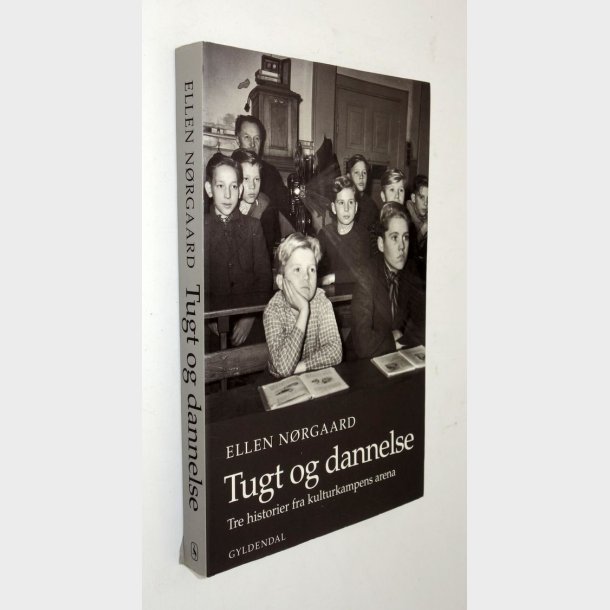 Tugt og dannelse: Ellen Nrgaard