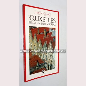 Turen gr til Bruxelles, Belgien & Luxemburg