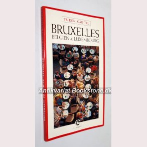 Turen gr til Bruxelles, Belgien & Luxemburg