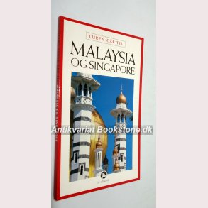 Turen gr til Malaysia og Singapore