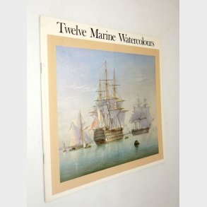 Twelve Marine Watercolours: John Cantiloe