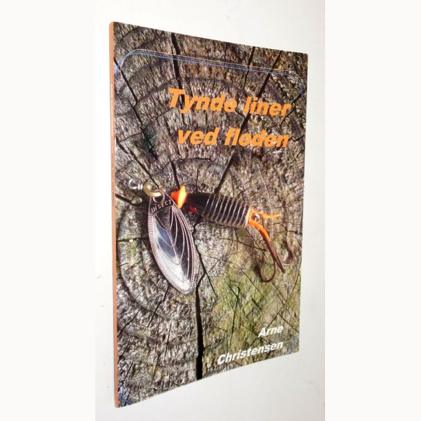 Tynde liner ved floden: Arne Christensen (signeret)