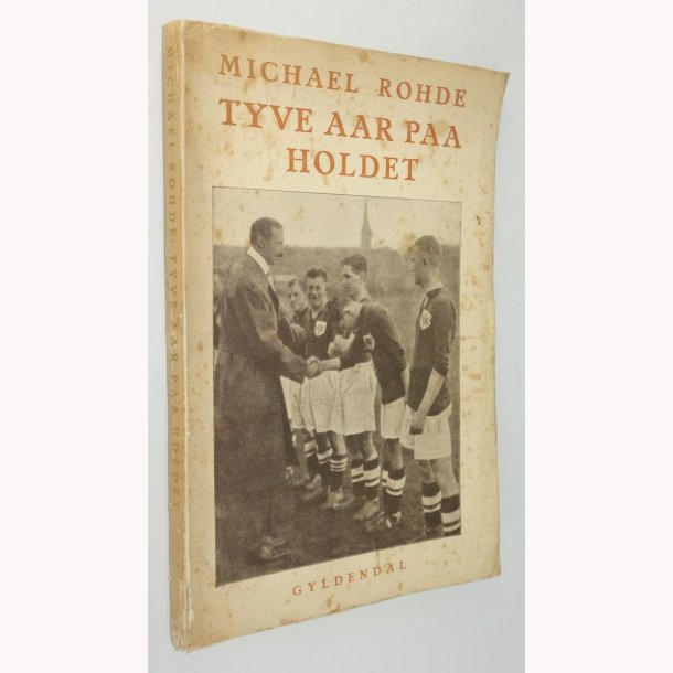 Tyve Aar Paa Holdet Michael Rohde