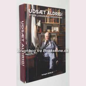 Udst aldrig! Steen Langebks erindringer