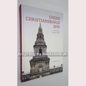 Under Christiansborgs spir 