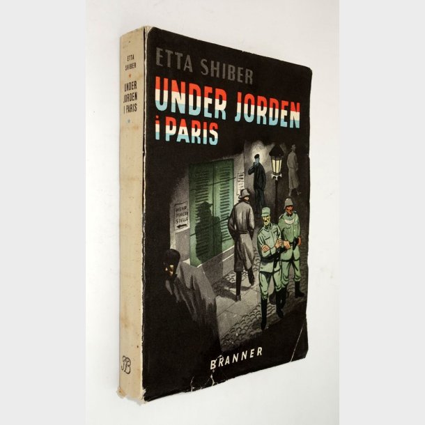 Under jorden i Paris: Etta Shiber (signeret)