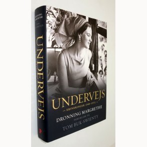 Undervejs - Dronning Margrethe - erindringer 1940-1972: Tom Buk-Swienty