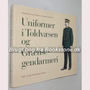Uniformer i Toldvsen og Grnsegendarmeri
