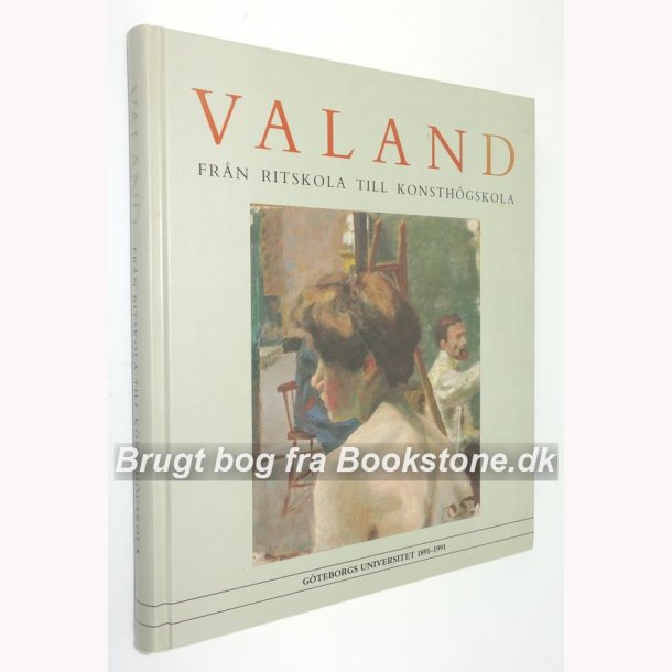 Valand - Frn ritskola till konsth&ouml;gskola.