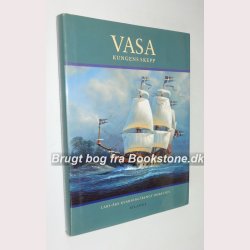 Vasa - Kungens Skepp 