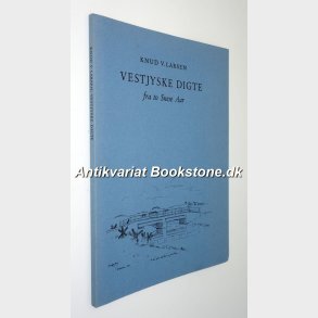 Vestjyske digte fra to Snese Aar: Knud V. Larsen