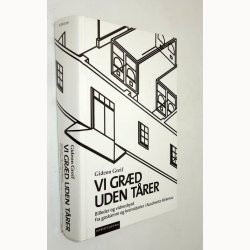 Vi gr�d uden t�rer: Gideon Greif