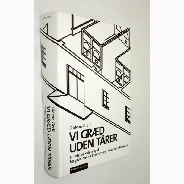 Vi gr�d uden t�rer: Gideon Greif