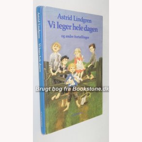 Vi leger hele dagen  og andre fortllinger