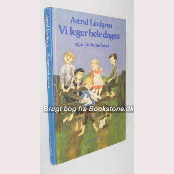 Vi leger hele dagen  og andre fortllinger